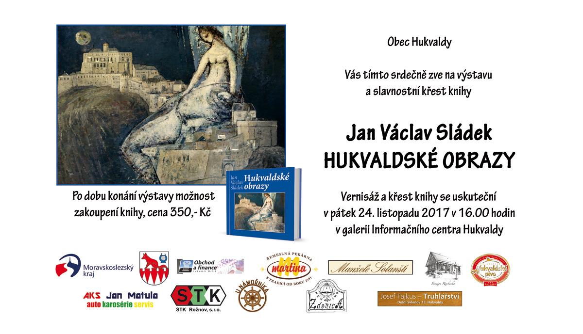 pozvankaw_sladek Výstava malíře J.V.Sládka - Hukvaldské obrazy
