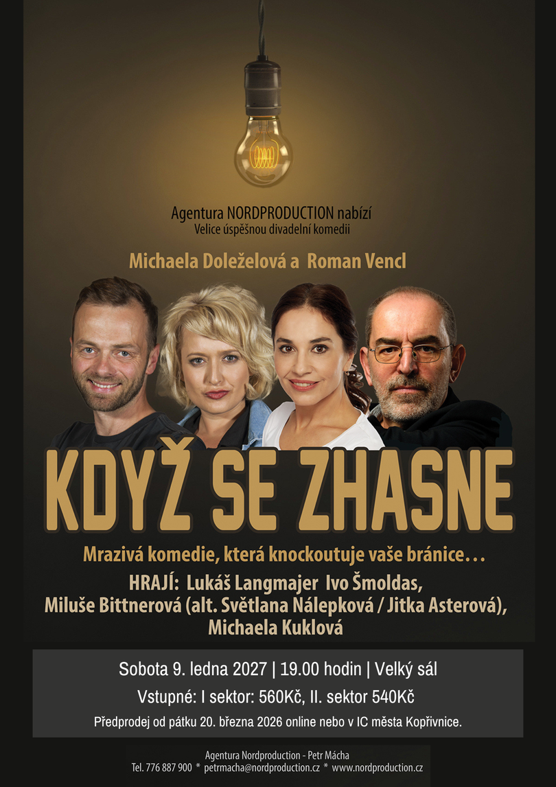 plakat-kdyz-se-zhasne-1-aa6beca4eb4674b0ba92740b57d8d9f9 DIVADLO: KDYŽ SE ZHASNE